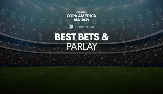 Copa America 2024 Best Bets & Parlay